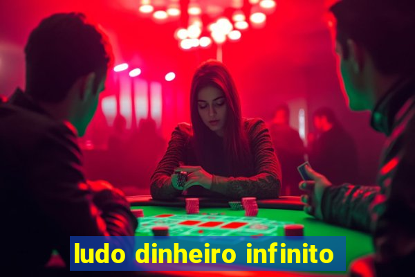 ludo dinheiro infinito